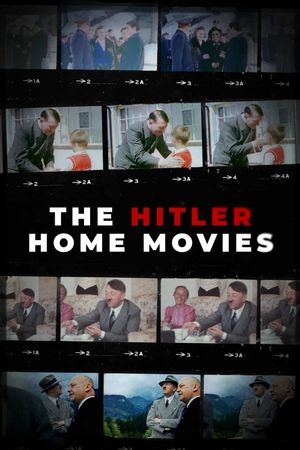 The Hitler Home Movies's poster