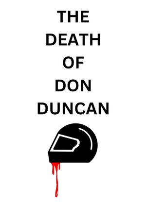 The Death of Don Duncan's poster