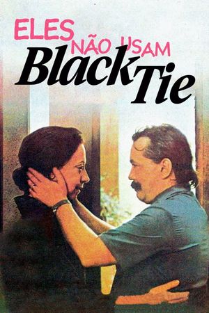 They Don't Wear Black Tie's poster