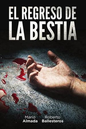El regreso de la bestia's poster