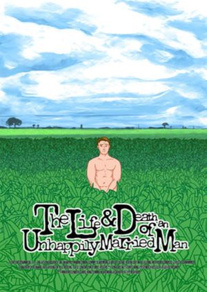 The Life and Death of an Unhappily Married Man's poster