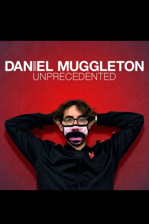 Daniel Muggleton: Unprecedented's poster