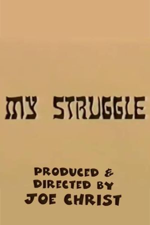 My Struggle's poster