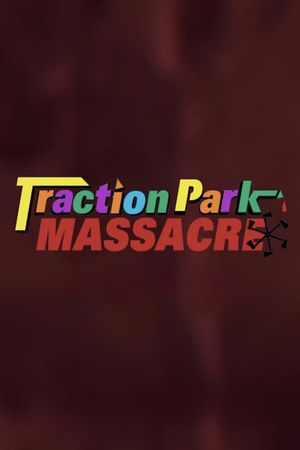 Traction Park Massacre's poster