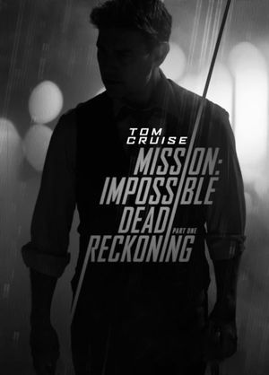 Mission: Impossible - Dead Reckoning Part One's poster