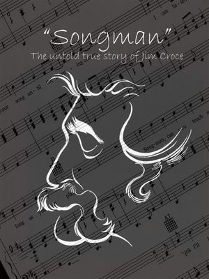 Songman: The Untold True Story of Jim Croce's poster