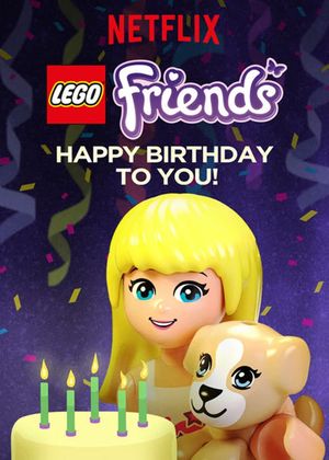 LEGO Friends: Happy Birthday to You!'s poster