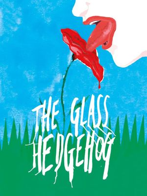 The Glass Hedgehog's poster