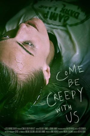 Come be Creepy with Us's poster