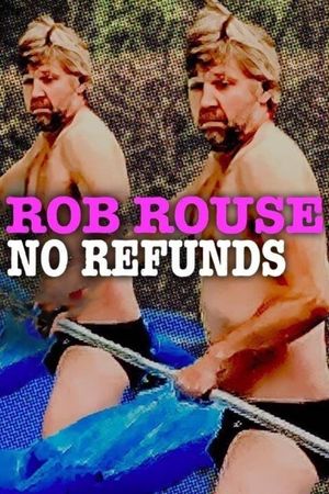 Rob Rouse: No Refunds's poster