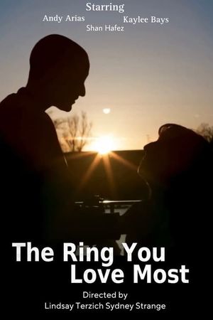The Ring You Love Most's poster