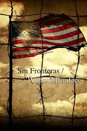 Sin Fronteras/Without Borders's poster