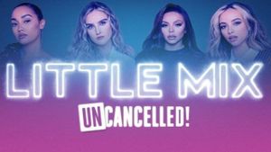 Little Mix: UNcancelled!'s poster