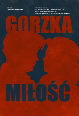 Gorzka milosc's poster