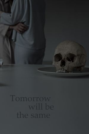 Tomorrow will be the same's poster image