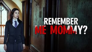 Remember Me, Mommy?'s poster