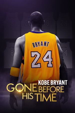 Gone Before His Time: Kobe Bryant's poster