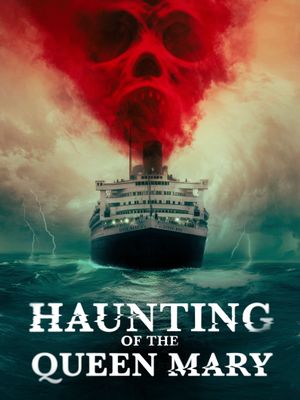 Haunting of the Queen Mary's poster