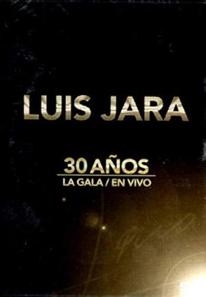 Luis Jara La Gala 30 años's poster