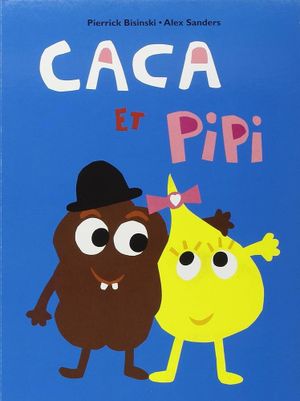 The marvelous story of Caca et Pipi's poster