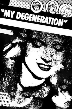 My Degeneration's poster