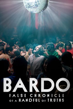 Bardo: False Chronicle of a Handful of Truths's poster