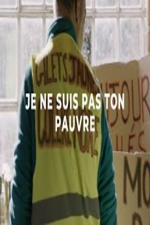 Je ne suis pas ton pauvre's poster