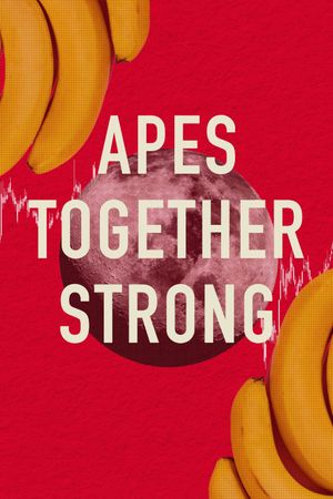 Apes Together Strong's poster