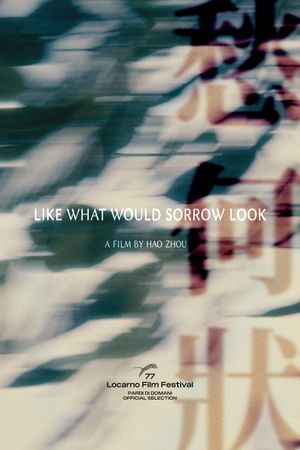 Like What Would Sorrow Look's poster