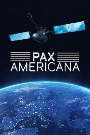 Pax Americana and the Weaponization of Space's poster