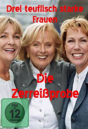 Drei teuflisch starke Frauen - Die Zerreißprobe's poster image