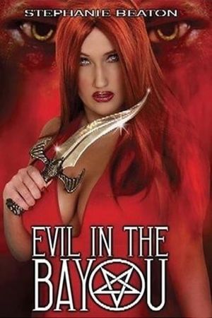 Evil in the Bayou's poster