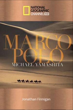 Marco Polo: The China Mystery Revealed's poster