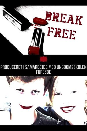 Break Free's poster