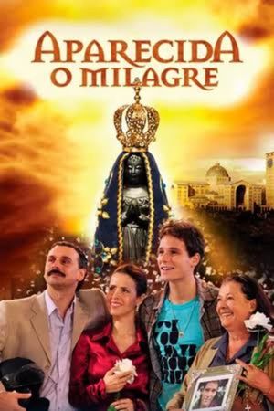 Aparecida: O Milagre's poster