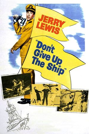 Don't Give Up the Ship's poster