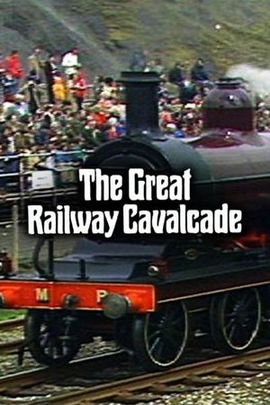 The Great Railway Cavalcade: Rocket 150 at Rainhill's poster image