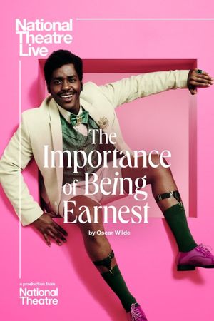 National Theatre Live: The Importance of Being Earnest's poster