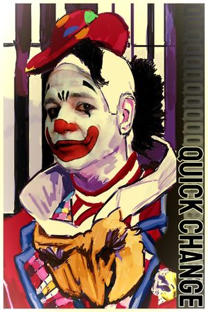 Quick Change's poster
