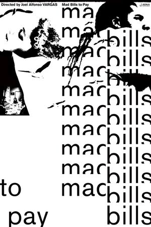 Mad Bills to Pay: (or Destiny, dile que no soy malo)'s poster