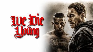 We Die Young's poster
