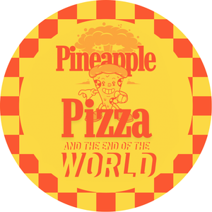 Pineapple Pizza and The End of the World's poster