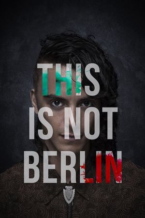 This Is Not Berlin's poster