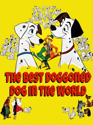 The Best Doggoned Dog in the World's poster