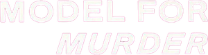 Model for Murder's poster