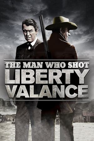 The Man Who Shot Liberty Valance's poster