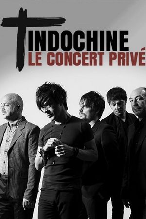 Indochine : Le concert privé's poster