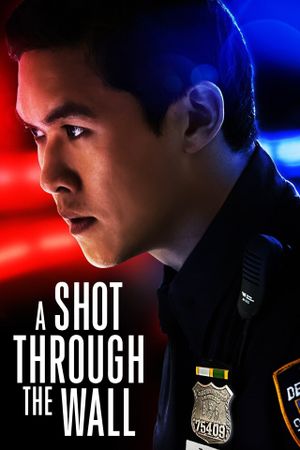A Shot Through the Wall's poster
