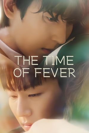 The Time Of Fever's poster