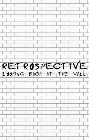 Retrospective: Looking Back at the Wall's poster